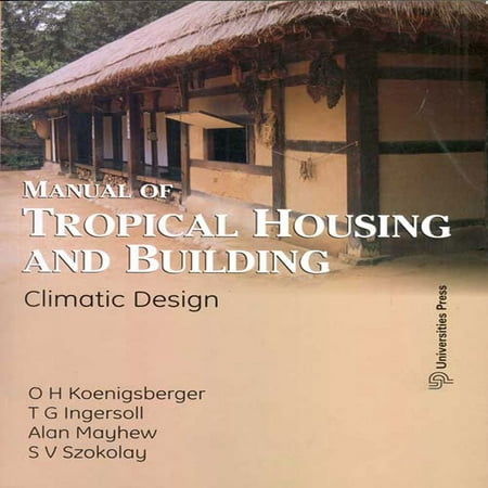 Manual of Tropical Housing and Building: Climate Design -