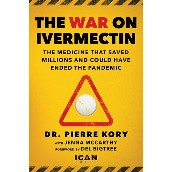 War on Ivermectin : The Medicine that Saved Millions and Could Have Ended the Pandemic (Hardcover Book, 312 Pages, English Language)