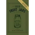 thumbnail image 1 of Pre-Owned 1000 Fruit Jars: Priced and Illustrated, 9780891453475, 0891453474, Paperback, 5th Revised edition, 1 of 1