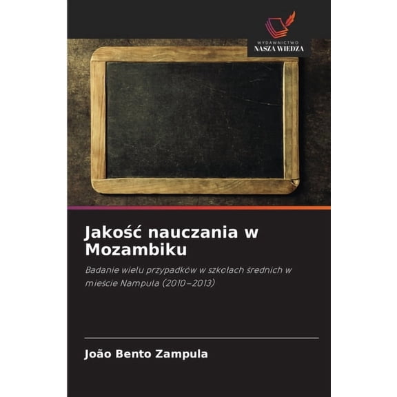 Jakośc nauczania w Mozambiku, (Paperback)