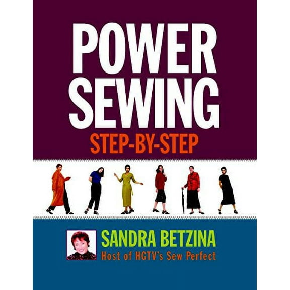 Power Sewing Step-by-Step Betzina, Sandra
