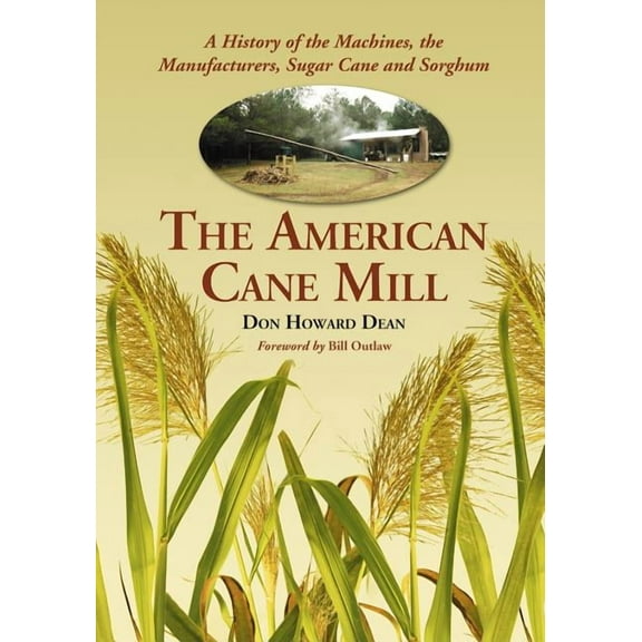 The American Cane Mill (Paperback)