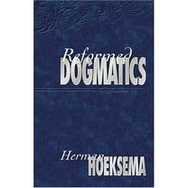 Reformed Dogmatics (Volume 1), (Hardcover)