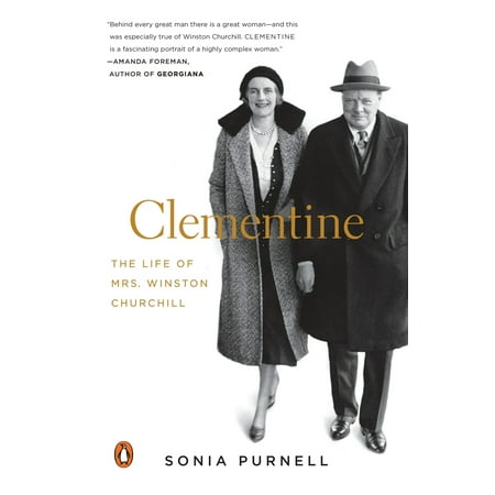 Clementine : The Life of Mrs. Winston Churchill (Best Winston Churchill Biography)