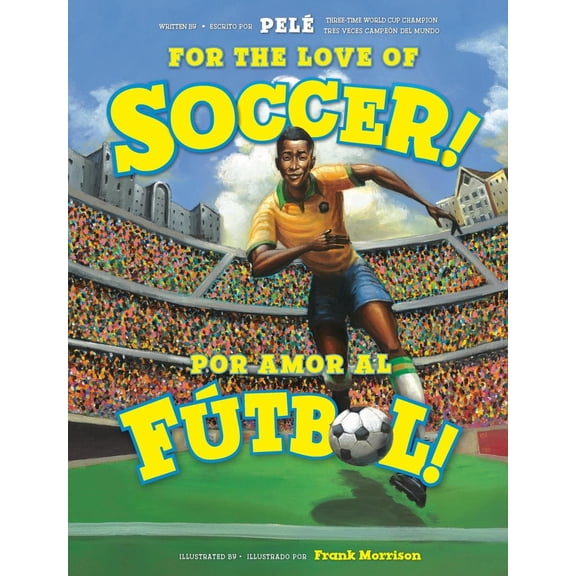 For the Love of Soccer! / ¡Por Amor Al Fútbol! (Bilingual edition) (Paperback)