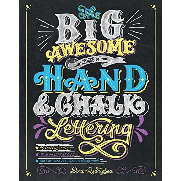 Pre-Owned The Big Awesome Book of Hand & Chalk Lettering (Paperback) 1465462724 9781465462725