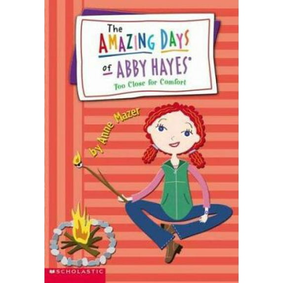 Pre-Owned Too Close for Comfort (The Amazing Days of Abby Hayes, Book 11) (Paperback) 0439482739 9780439482738