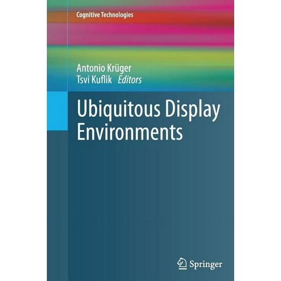 Cognitive Technologies Ubiquitous Display Environments, (Paperback)