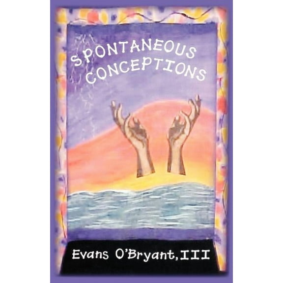 Spontaneous Conceptions, (Paperback)