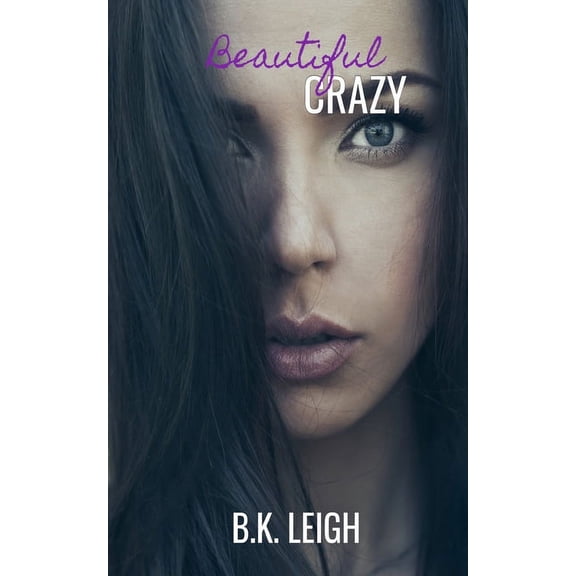 Beautiful Crazy (Paperback)