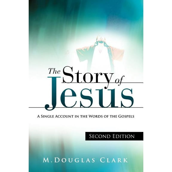 The Story of Jesus, (Paperback)