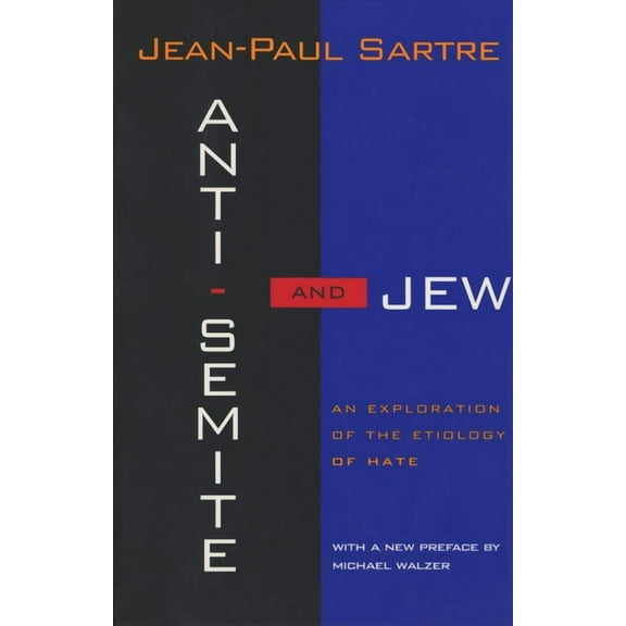 Anti-Semite and Jew: An Exploration of the Etiology of Hate (Revised), (Paperback)