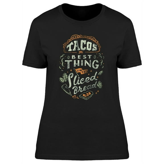 Food Lovers Tacos Best Thing T-Shirt Women -Image by Shutterstock, Female Small