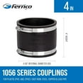 thumbnail image 3 of Fernco 1056-44 4-in. Flexible PVC Pipe Coupling for Cast Iron and Plastic Plumbing Connections, 2-Pack, 3 of 3