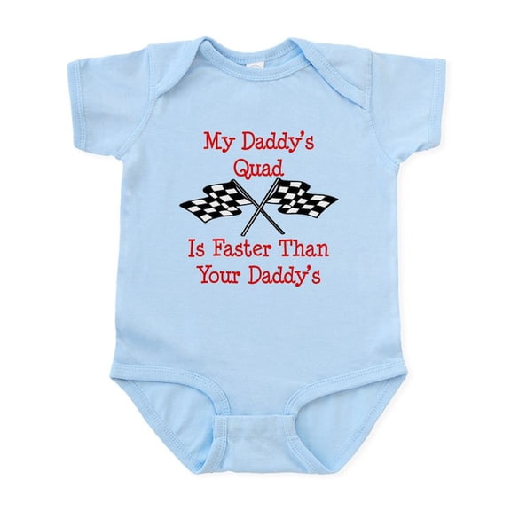 CafePress - Daddys Quad Is Fast Infant Bodysuit - Baby Light Bodysuit, Size Newborn - 24 Months