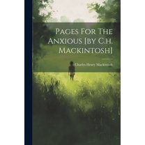 Pages For The Anxious [by C.h. Mackintosh] (Paperback)