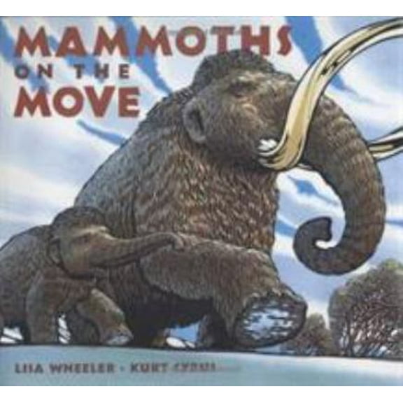 Pre-Owned Mammoths on the Move (Hardcover) 015204700X 9780152047009