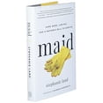 thumbnail image 3 of Maid: Hard Work, Low Pay, and a Mother's Will to Survive, (Hardcover), 3 of 4