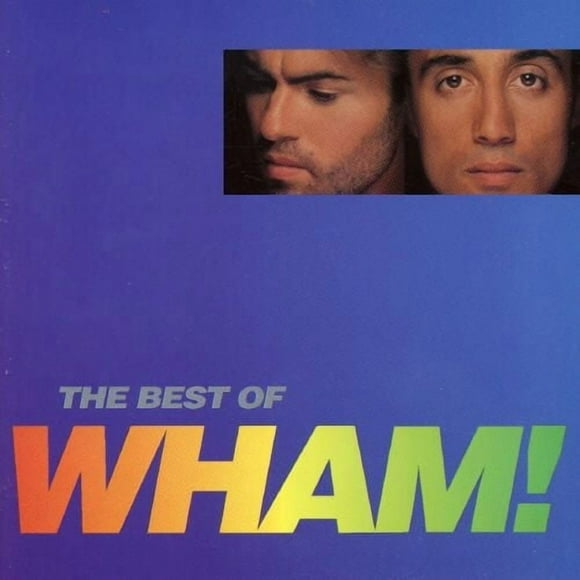 Wham! - Best Of Wham!: If You Were There…