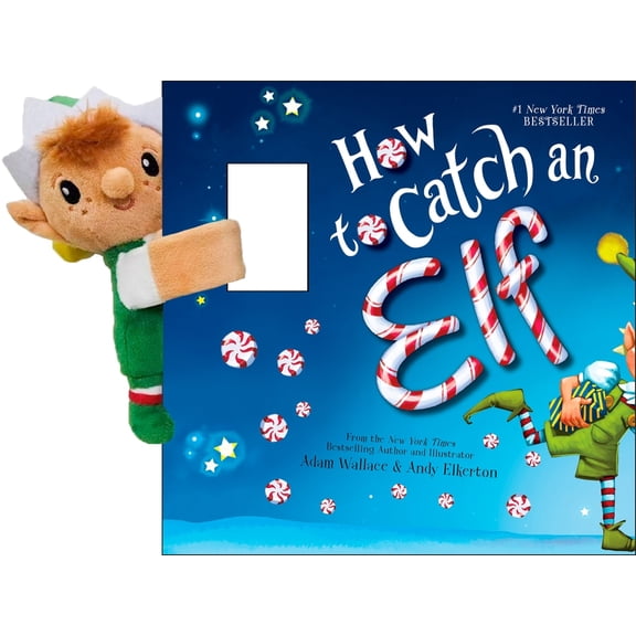 How to Catch Snap & Snuggle: How to Catch an Elf, (Hardcover)
