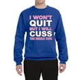 thumbnail image 2 of Wild Bobby I Won't Quit but I Will Cuss the Whole Time Gym/Workout Unisex Crewneck Graphic Sweatshirt, Royal, XX-Large, 2 of 5
