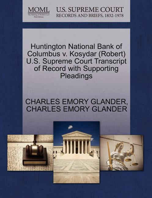 Huntington National Bank of Columbus V. Kosydar (Robert) U ...