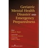 Geriatric Mental Health Disaster and Emergency Preparedness, Used [Hardcover]