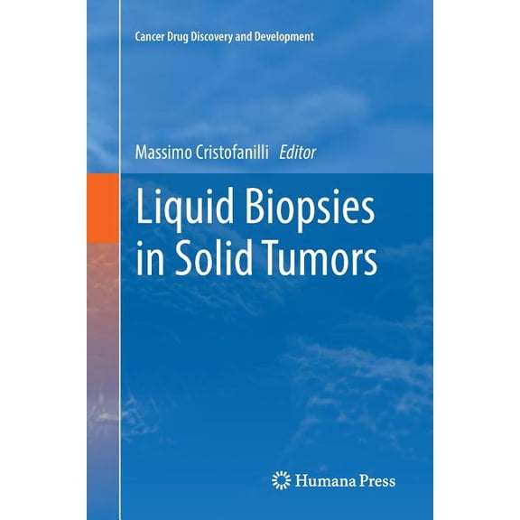Cancer Drug Discovery & Development Liquid Biopsies in Solid Tumors, (Paperback)