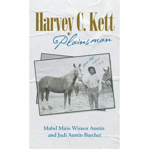 Harvey C. Kett: Plainsman (Hardcover)