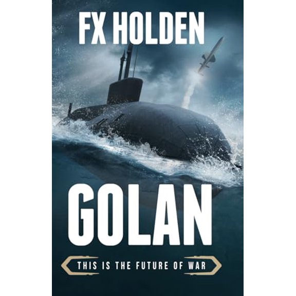 Pre-Owned GOLAN: This is the Future of War (Future War), 9798510757552, , Paperback,