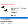 thumbnail image 2 of Front Strut Bellows Set 2 Piece Set - Compatible with 2001 - 2012 Hyundai Santa Fe 2002 2003 2004 2005 2006 2007 2008 2009 2010 2011, 2 of 2