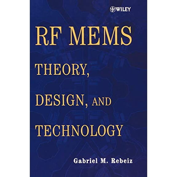 Pre-Owned RF MEMS: Theory, Design, and Technology, 9780471201694, 0471201693, Hardcover, 1 edition
