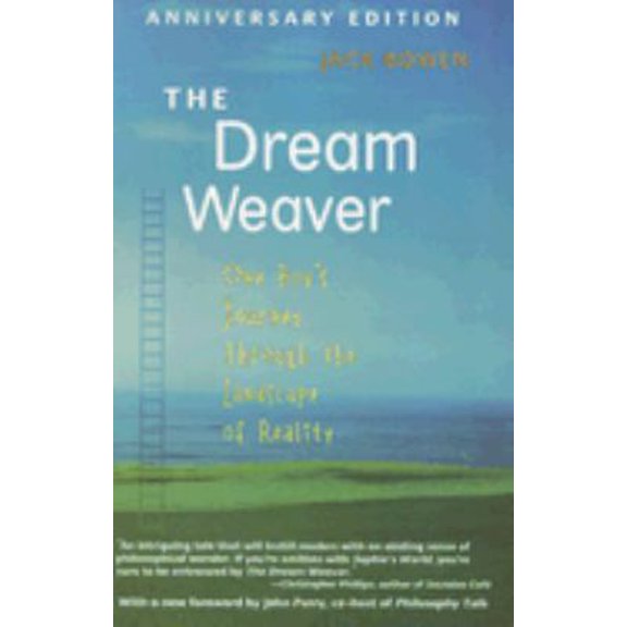Pre-Owned The Dream Weaver: One Boy's Journey Through the Landscape of Reality (Paperback) 0205605400 9780205605408
