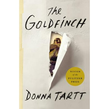 The Goldfinch : A Novel (Pulitzer Prize for (Best Modern Fiction Novels)