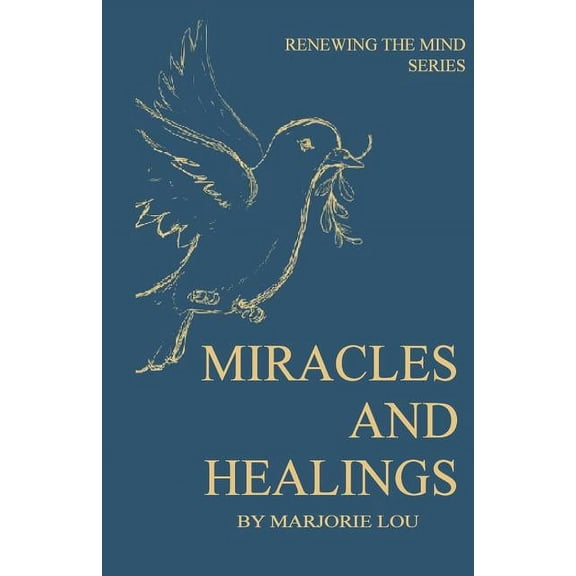 Miracles and Healings