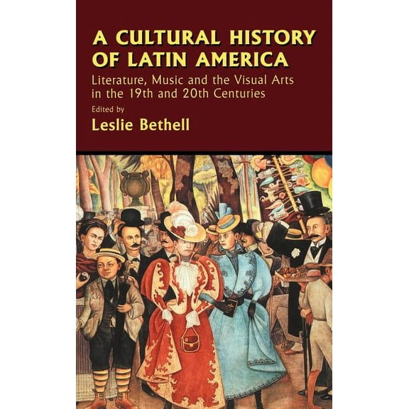 Cambridge History of Latin America A Cultural History of Latin America, (Hardcover)