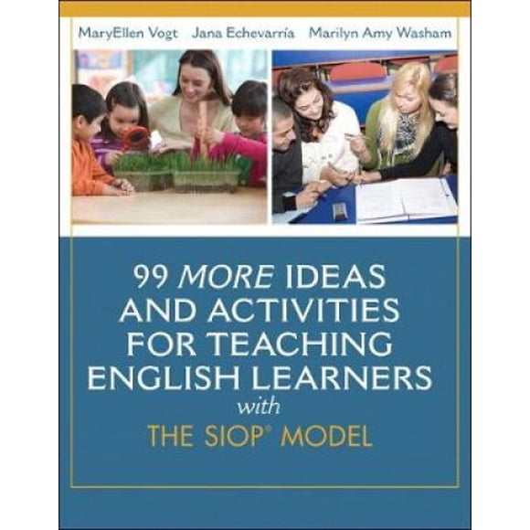 99 Autres Idées et Activités pour Enseigner l'Anglais aux Apprenants avec le Modèle SIOP