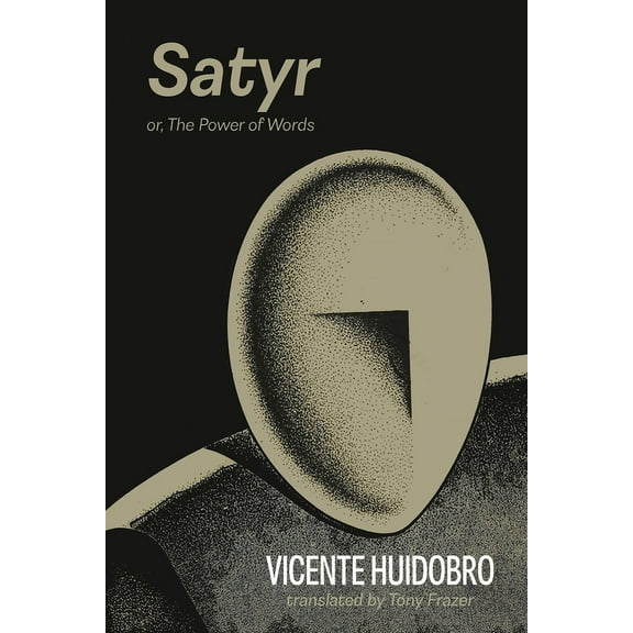 Satyr: or The Power of Words, (Paperback)
