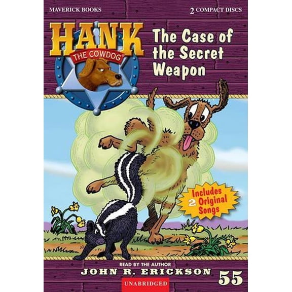 Hank the Cowdog (Audio) The Case of the Secret Weapon, Book 55, (Audiobook)