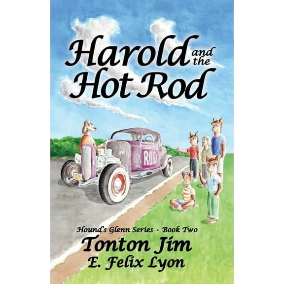 Harold and the Hot Rod: Hound's Glenn Series: Book Two, (Paperback)