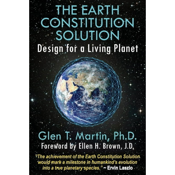 The Earth Constitution Solution: Design for a Living Planet, (Paperback)
