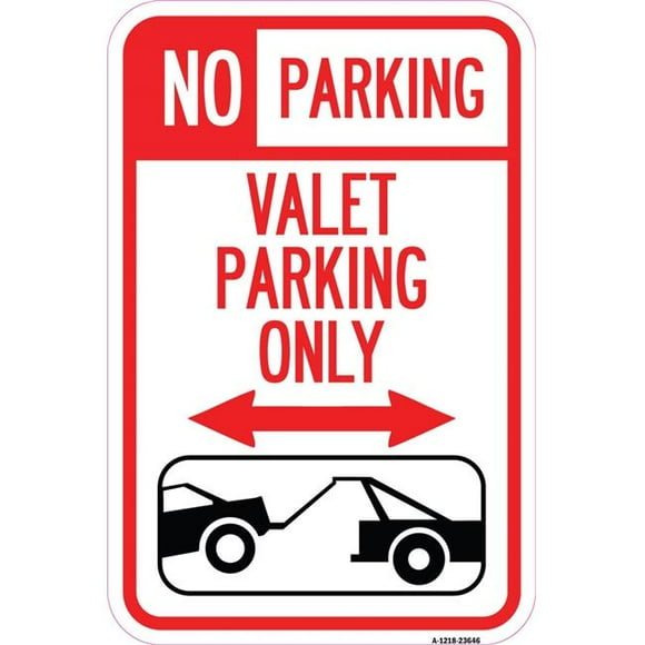 SignMission A-1218-23646 12 x 18 in. Aluminum Sign - No Parking Valet Parking Only with Bidirectional Arrow & Car Tow Graphic