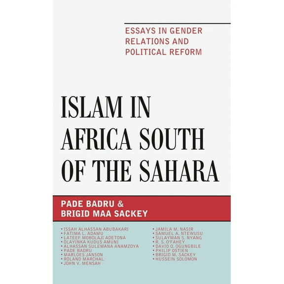 Islam in Africa South of the Sahara: Essays in Gender Relations and Political Reform, (Hardcover)