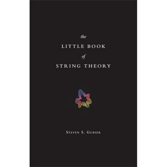 Pre-Owned The Little Book of String Theory (Hardcover) 0691142890 9780691142890