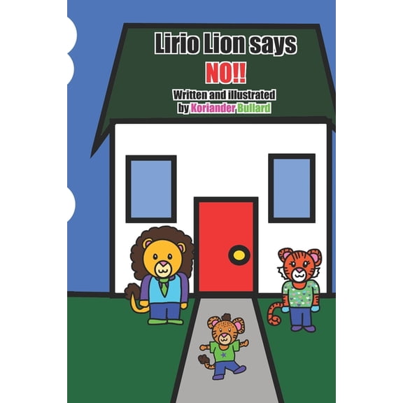 Lirio Lion Says NO!!, (Paperback)