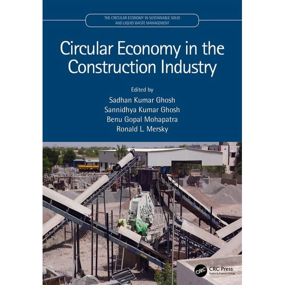 The Circular Economy in Sustainable Soli Circular Economy in the Construction Industry, (Hardcover)