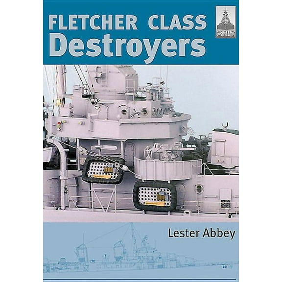 Shipcraft: Fletcher Class Destroyers (Paperback)