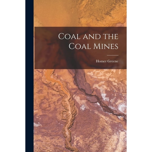 Coal and the Coal Mines (Paperback)