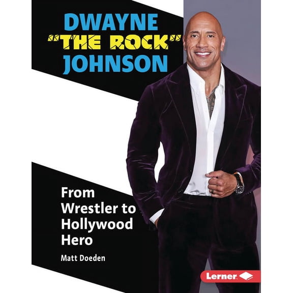 Gateway Biographies Dwayne the Rock Johnson: From Wrestler to Hollywood Hero, (Hardcover)