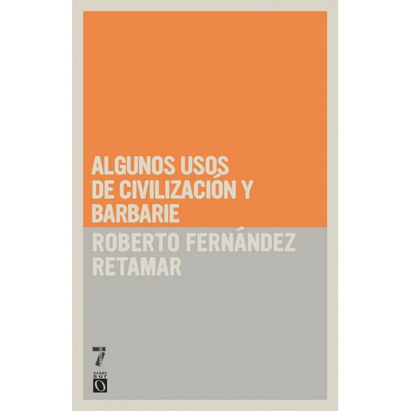 Algunos usos de civilizaci n y barbarie, (Paperback)